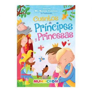 MIS NUEVOS CUENTOS MUNDICROM CUENTOS DE PRINCIPES Y PRINCESAS