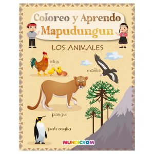 COLOREO Y APRENDO MAPUDUNGUN MUNDRICROM LOS ANIMALES