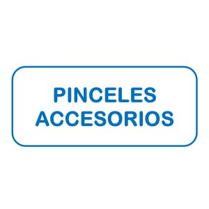 PINCELES & ACCESORIOS